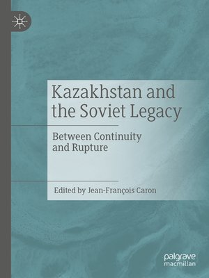 cover image of Kazakhstan and the Soviet Legacy